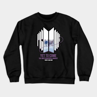 Yet to come bts proof Crewneck Sweatshirt